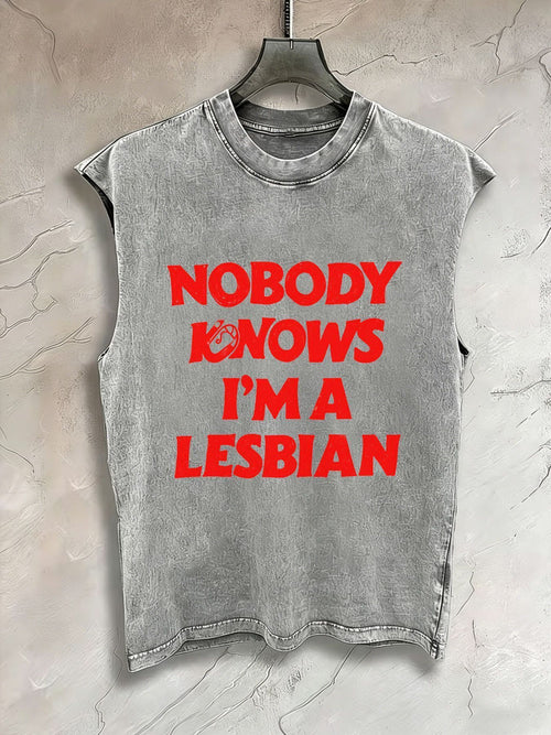 No One Knows I'm A Lesbian Sleeveless Tank Top - Acid Washed Vintage Distressed Tee, Casual Summer Streetwear Graphic Vest for Men Women, Breathable Cotton Crop Top, Bold Statement Fashion Gift